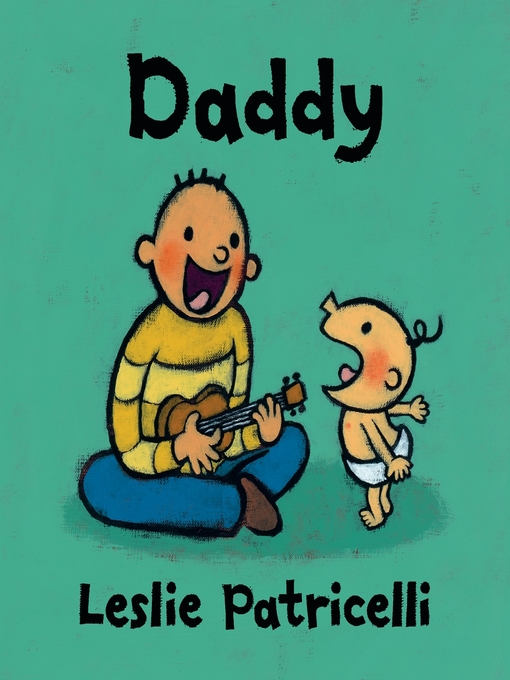 Title details for Daddy by Leslie Patricelli - Wait list